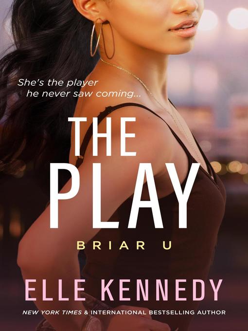 Title details for The Play by Elle Kennedy - Available